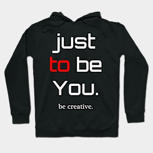 be Creative Hoodie